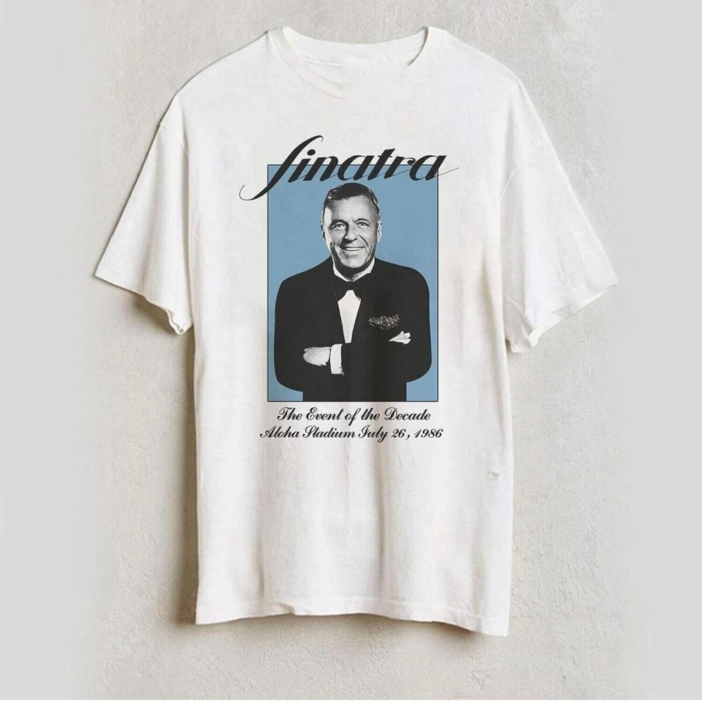 Frank Sinatra Shirt The Event Of The Decade Shirt Gift